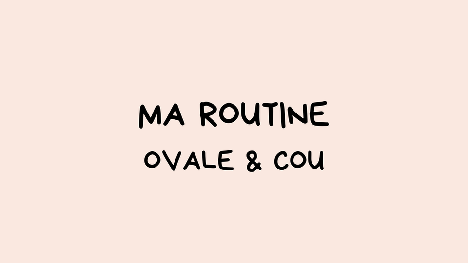 Routine Cou et Ovale